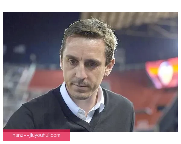 加里·内维尔呼吁格雷泽家族尽快完成曼联俱乐部交接事宜